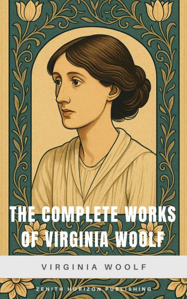 The Complete Works of Virginia Woolf