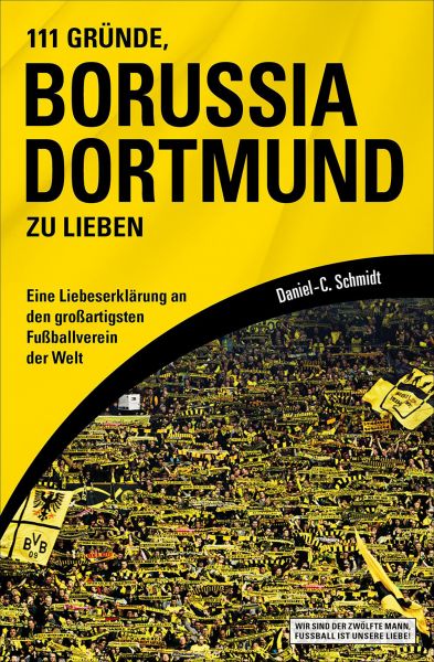 111 Gründe, Borussia Dortmund zu lieben