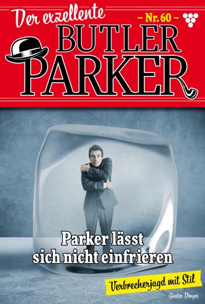 Der exzellente Butler Parker 60 – Kriminalroman