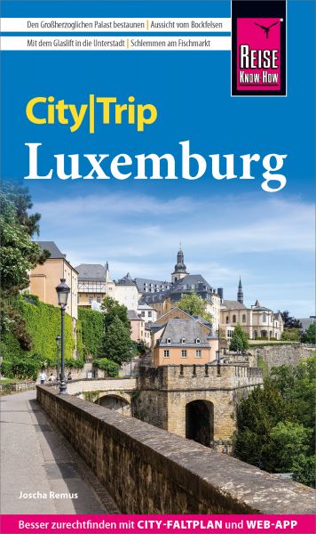 Reise Know-How CityTrip Luxemburg mit Kulturhauptstadt Esch