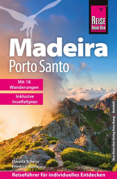 Reise Know-How Reiseführer Madeira und Porto Santo mit 18 Wanderungen