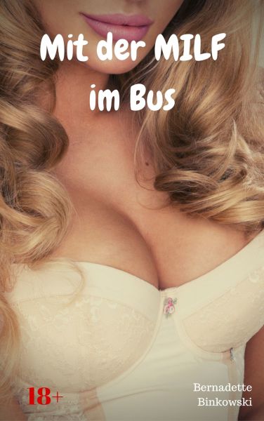 Mit der MILF im Bus