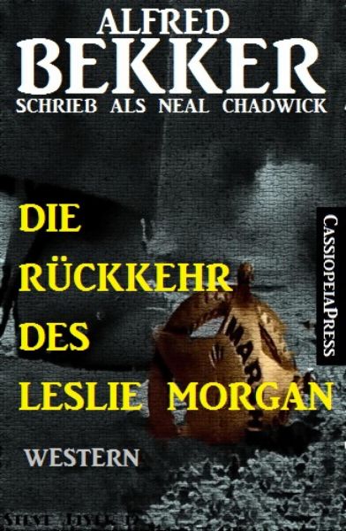 Neal Chadwick - Die Rückkehr des Leslie Morgan