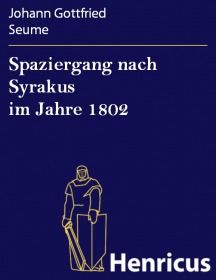 Spaziergang nach Syrakus im Jahre 1802