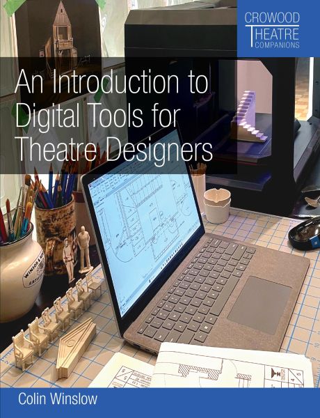 An Introduction to Digital Tools for Theatre Designers