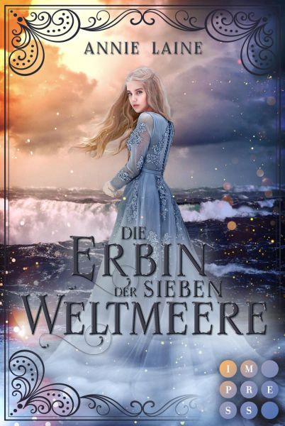 Die Erbin der Sieben Weltmeere (Die Weltmeere-Dilogie 2)