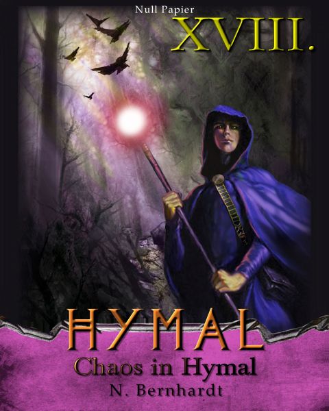 Der Hexer von Hymal, Buch XVIII: Chaos in Hymal