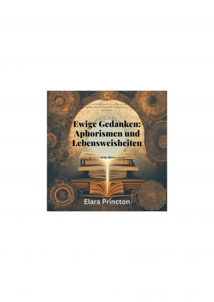 Ewige Gedanken - Aphorismen und Lebensweisheiten