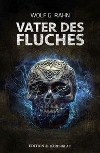 Cover Wolf G. Rahn: Vater des Fluches