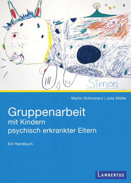 Gruppenarbeit mit Kindern psychisch kranker Eltern