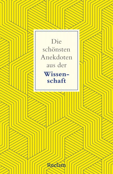 Die schönsten Anekdoten aus der Wissenschaft