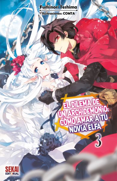 El dilema de un archidemonio: cómo amar a tu novia elfa Vol. 3