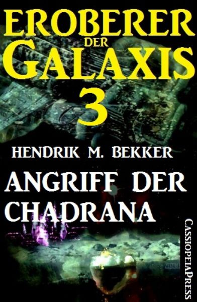 Eroberer der Galaxis 3: Angriff der Chadrana