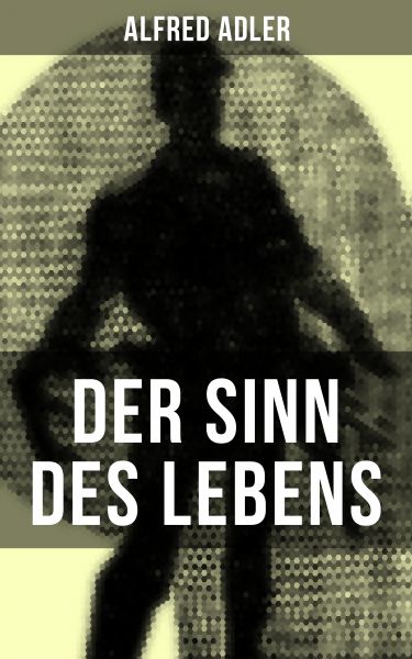 Der Sinn des Lebens