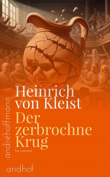Der zerbrochne Krug,