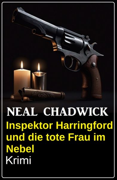 Inspektor Harringford und die tote Frau im Nebel: Krimi