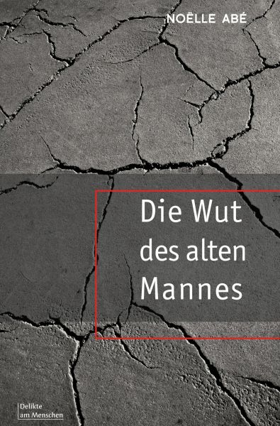 Die Wut des alten Mannes