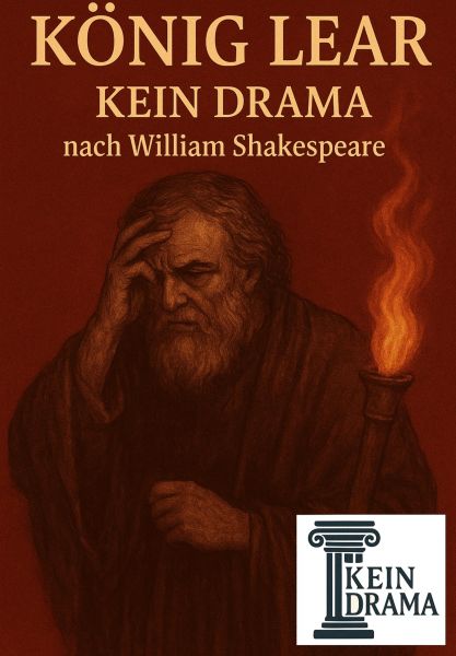 King Lear - Kein Drama nach William Shakespeare