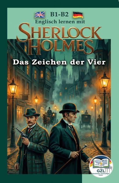 Englisch für Fortgeschrittene mit Sherlock Holmes. Das Zeichen der Vier