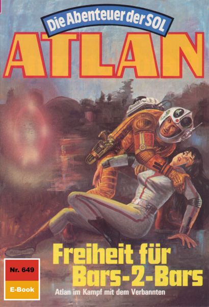 Atlan 649: Freiheit für Bars-2-Bars