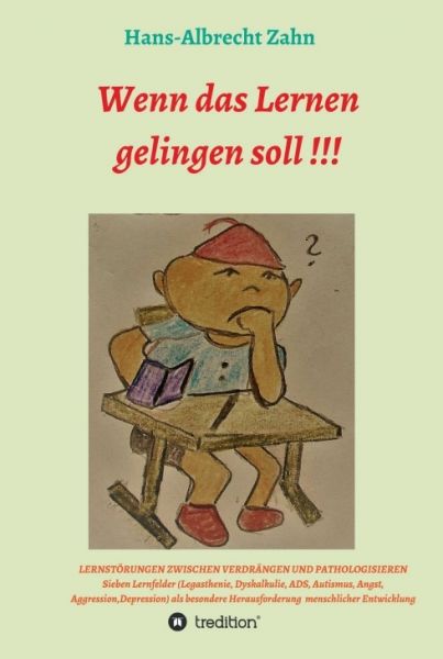 Wenn das Lernen gelingen soll !!!