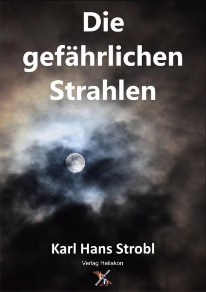 Die gefährlichen Strahlen