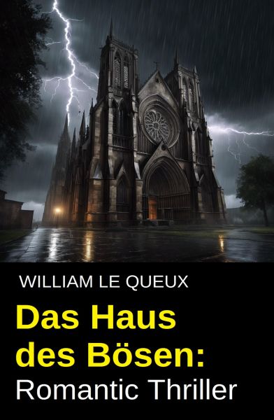 Das Haus des Bösen: Romantic Thriller