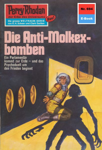 Perry Rhodan 694: Die Anti-Molkexbomben