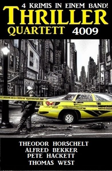 Thriller Quartett 4009 - 4 Krimis in einem Band