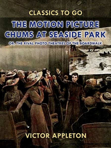 The Motion Picture Chums at Seaside Park