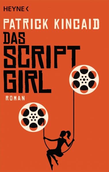 Kincaid P.,Das Script-Girl