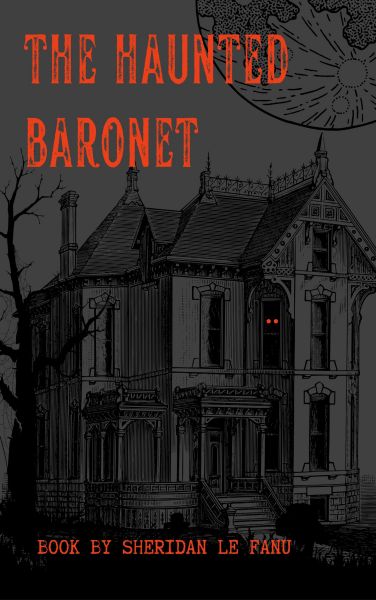 The Haunted Baronet