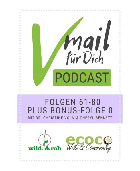 Vmail Für Dich Podcast - Serie 4: Folgen 61 - 80 plus Folge 0 von wild&roh und ecoco