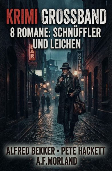 Krimi Großband 9 Romane: Schnüffler und Leichen