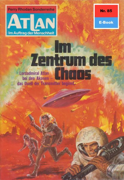 Atlan 85: Im Zentrum des Chaos