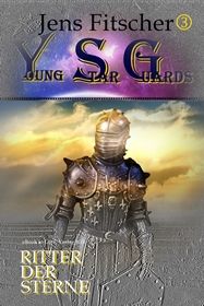 Ritter der Sterne (Young Star Guards 3)
