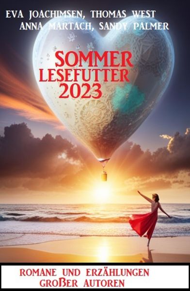Sommer Lesefutter 2023 - Romane und Erzählungen großer Autoren