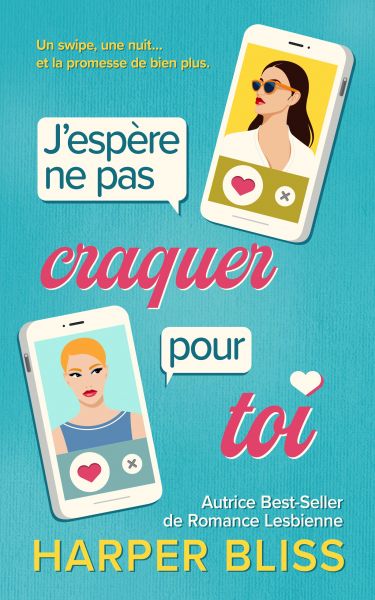 J’espère ne pas craquer pour toi