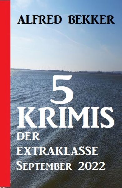 5 Krimis der Extraklasse September 2022