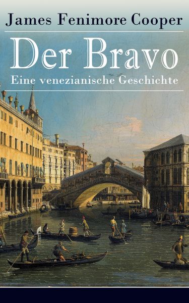 Der Bravo - Eine venezianische Geschichte