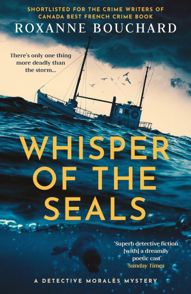 Whisper of the Seals: The nail-biting, chilling new instalment in the award-winning Detective Moralè