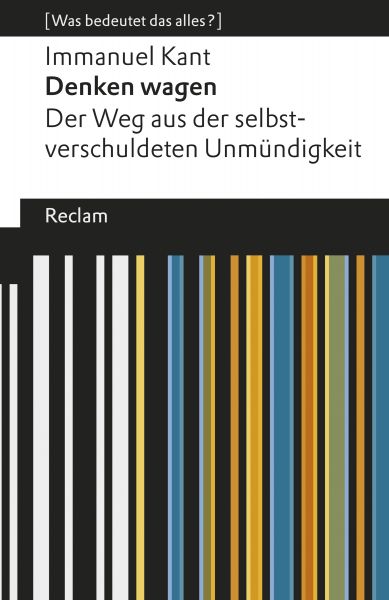 Denken wagen. Der Weg aus der selbstverschuldeten Unmündigkeit