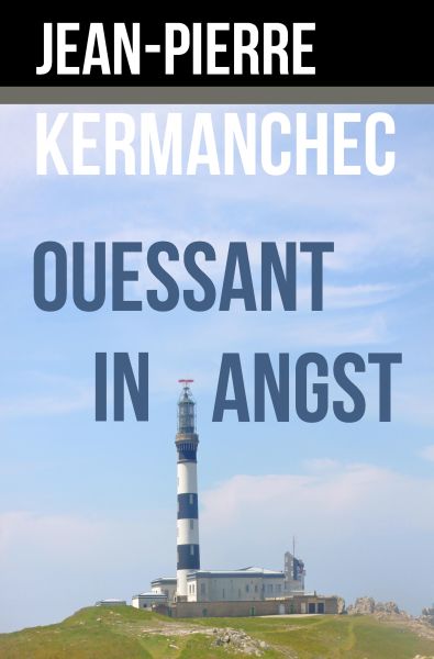 Ouessant in Angst