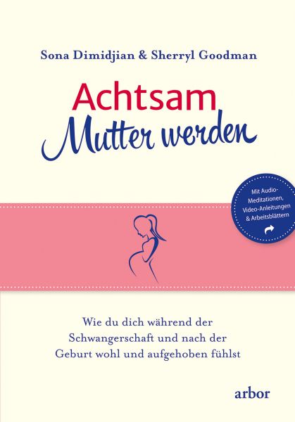 Achtsam Mutter werden