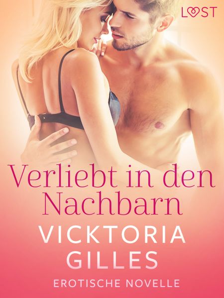 Verliebt in den Nachbarn - Erotische Novelle