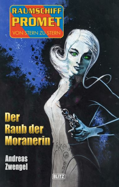 Raumschiff Promet - Von Stern zu Stern 39: Der Raub der Moranerin