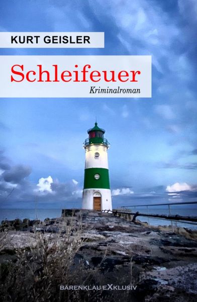 Schleifeuer – Ein Kriminalroman