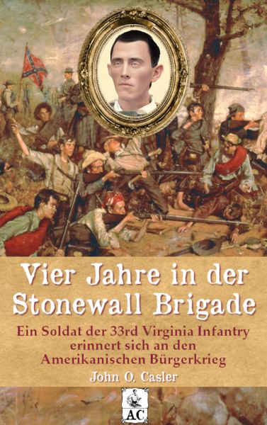Vier Jahre in der Stonewall Brigade