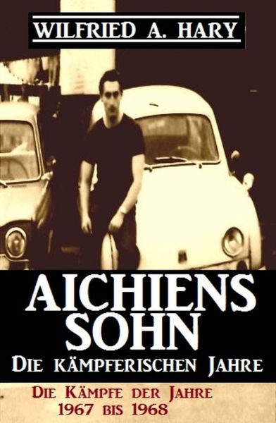 Aichiens Sohn - Die kämpferischen Jahre: Die Kämpfe der Jahre 1967 bis 1968