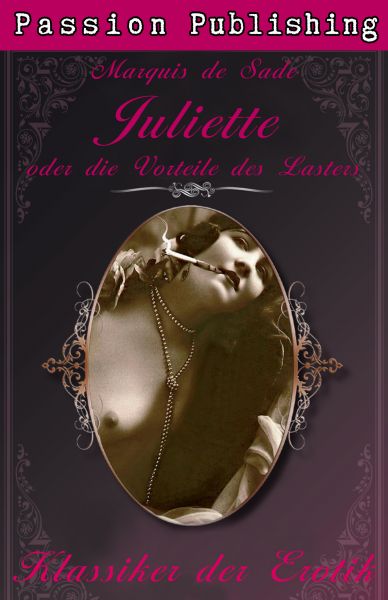 Klassiker der Erotik 16: Juliette oder Die Vorliebe des Lasters
